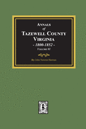 Annals of Tazewell County, Virginia 1800-1852: Volume #1