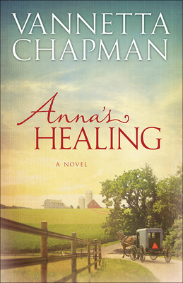 Anna's Healing: Volume 1 - Chapman, Vannetta