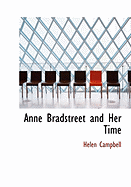 Anne Bradstreet and Her Time