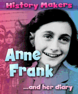 Anne Frank-- And Her Diary