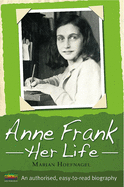 Anne Frank: Her Life