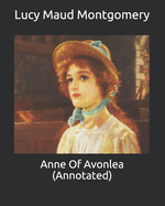 Anne of Avonlea Annotated