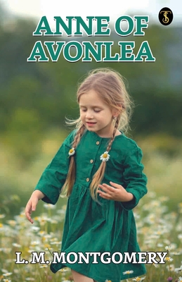 Anne Of Avonlea - Montgomery, L M