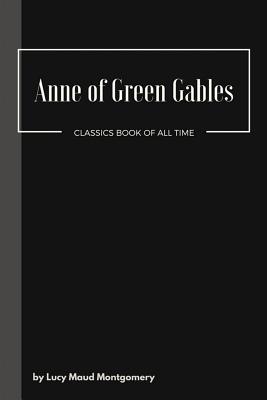 Anne of Green Gables - Montgomery, Lucy Maud