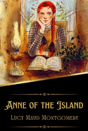 Anne of the Island (Illustrated)