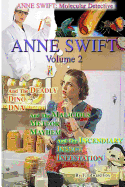 Anne Swift: Molecular Detective Volume 2: Second Volume in the Anne Swift Mysteries