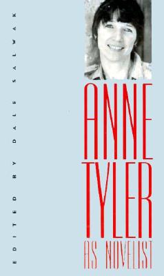 Anne Tyler as Novelist - Salwak, Dale (Editor)