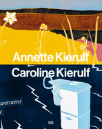 Annette Kierulf, Caroline Kierulf: To Make a World