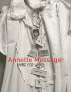 Annette Messager: Word for Word