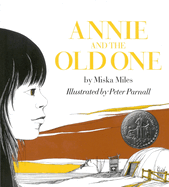 Annie and the Old One (Newbery Honor Book)
