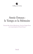 Annie Ernaux: Le Temps Et La Memoire