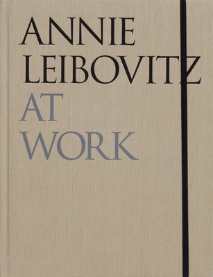 Annie Leibovitz At Work - Leibovitz, Annie