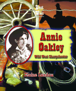 Annie Oakley: Wild West Sharpshooter