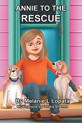 Annie To The Rescue - Lopata, Melanie