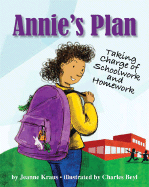 Annie's Plan: Taking Charge of Schoolwork and Homework