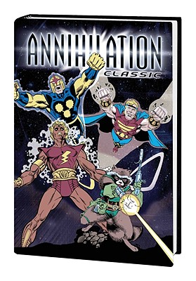 Annihilation Classic - Dezago, Todd (Text by), and Lieber, Larry, and Wolfman, Marv (Text by)