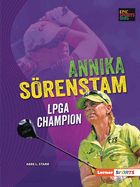 Annika Srenstam: LPGA Champion