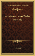 Anniversaries of Solar Worship