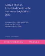 Annotated Guide to the Insolvency Legislation Volume 1.