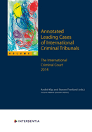 Annotated Leading Cases of International Criminal Tribunals - Volume 62: The International Criminal Court 2014 Volume 62