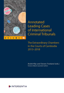 Annotated Leading Cases of International Criminal Tribunals - Volume 65: Extraordinary Chambers in the Courts of Cambodia (Eccc) 1 June 2013 - 31 December 2018 Volume 65