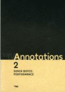 Annotations 2 : Sonia Boyce - Performance.