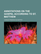 Annotations on the Gospel According to St. Matthew