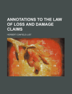 Annotations to the Law of Loss and Damage Claims - Lust, Herbert Confield