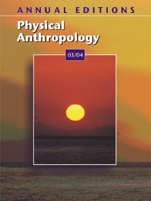 Annual Editions: Physical Anthropology 03/04 - Angeloni, Elvio, Professor