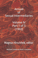 Annual of Sexual Intermediaries Volume IV Part 1 (1902)