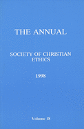 Annual of the Society of Christian Ethics 1998