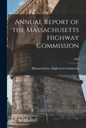 Annual Report of the Massachusetts Highway Commission; 1899