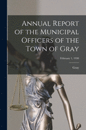 Annual Report of the Municipal Officers of the Town of Gray; February 1, 1930