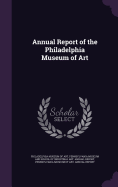 Annual Report of the Philadelphia Museum of Art