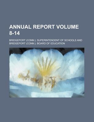 Annual Report Volume 8-14 - Ausonius, Decimus Magnus, and Schools, Bridgeport