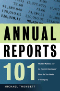 Annual Reports 101: What the Numbers and the Fine Print Can Reveal about the True Health of a Company
