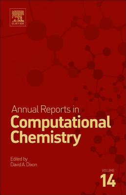 Annual Reports in Computational Chemistry - Dixon, David A. (Editor)