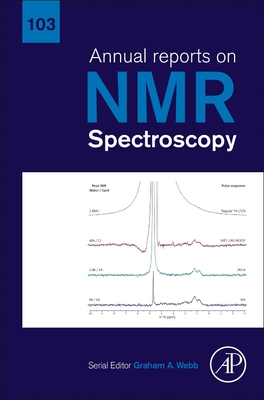 Annual Reports on NMR Spectroscopy: Volume 103 - Webb, Graham A (Editor)