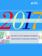 Annual Review of Diabetes 2017: The Best of the American Diabetes Association's Scholarly Journals