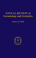 Annual Review of Gerontology and Geriatrics, Volume 28, 2008: Gerontological and Geriatric Education