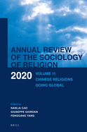 Annual Review of the Sociology of Religion. Volume 11 (2020): Chinese Religions Going Global