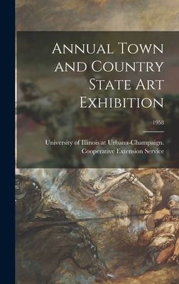 Annual Town and Country State Art Exhibition; 1958 - University of Illinois at Urbana-Cham (Creator)