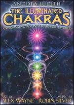 Anodea Judith: The Illuminated Chakras - Anodea Judith