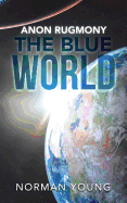 Anon Rugmony the Blue World