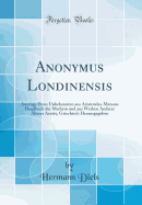 Anonymus londinensis: Ausz?ge eines Unbekannten aus Aristoteles-Menons Handbuch der Medizin