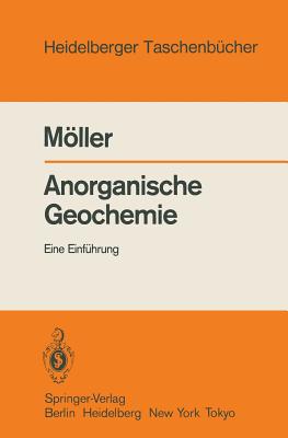 Anorganische Geochemie: Eine Einfuhrung - Mller, Peter