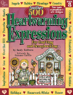 Another 500 Heartwarming Expressions for Crafting and Scrapbooking