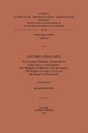 Another Athanasius. Four Sahidic Homilies Attributed to Athanasius of Alexandria: Two Homilies on Michael the Archangel, the Homily on Luke 11:5-9 and the Homily on Pentecost: V.