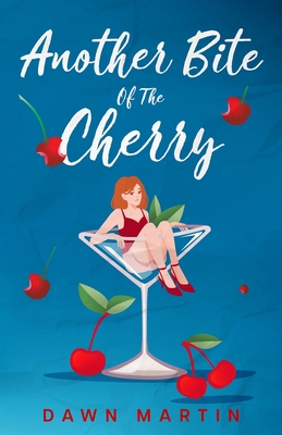 Another Bite Of The Cherry - Martin, Dawn