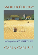 Another Country: writings from Country Life